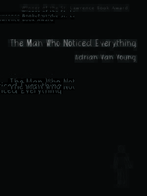 cover image of The Man Who Noticed Everything